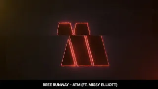 Bree Runway - ATM ft. Missy Elliott (Visualizer)