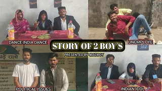 Story of 2 Boy's || Entertainment video || 4badboy // 4 bad boy || sourav douhare