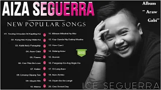 The Best Hitss Songs Of Aiza Seguerra - Araw Gabi Album - Bagong OPM Ibig Kanta 2022