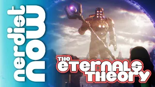The Eternals/X-Men MCU Theory Explained (Nerdist Now)