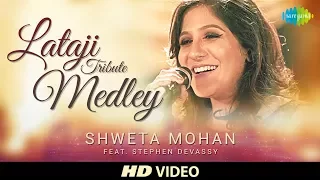 Lata ji Tribute Medley | Cover | Shweta Mohan Feat. Stephen Devassy | HD Video