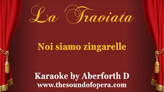 LA TRAVIATA KARAOKE 23 - Noi siamo zingarelle (Gypsy Chorus) | Aberforth D