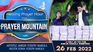 LIVE FROM PRAYER MOUNTAIN || APOSTLE ANKUR YOSEPH NARULA & PASTOR SONIA YOSEPH NARULA (26-02-2022)