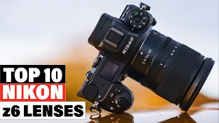 Best Lenses for Nikon Z6 2024 [Top 10 Picks Reviewed]