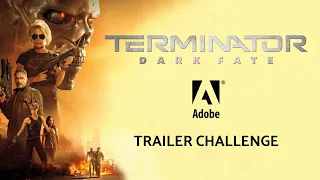 Terminator: DARK FATE / Adobe trailer challenge #CreateYourFate