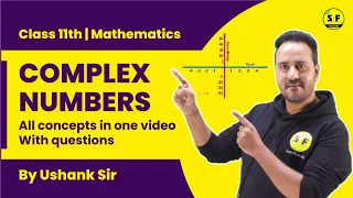 Class 11th Live Maths Complex numbers One Shot with Questions By Ushank Sir Science and Fun