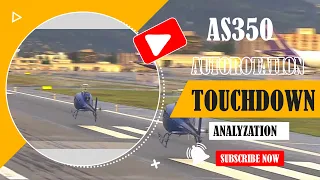 Precision Landing: Mastering Autorotation Touchdown in the AS350 (2010 Re Edit)