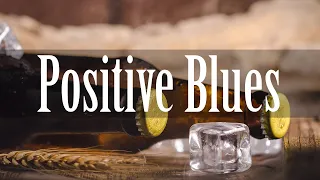 Positive Blues - Relaxing Electric Blues Music for Good Mood