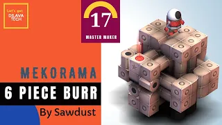 Mekorama - 6 Piece Burr by Sawdust, Master Makers Level 17, Walkthrough, Dilava Tech