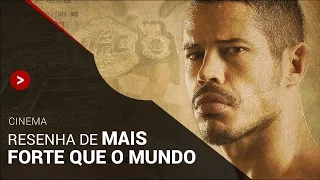 MAIS FORTE QUE O MUNDO (José Aldo) | Crítica