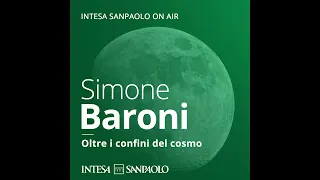 Oltre i confini del cosmo - Cosa c’era prima del Big Bang? - Intesa Sanpaolo On Air