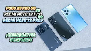 Poco x5 Pro 5g vs Redmi note 12 Pro 5g vs Redmi Note 12 Pro plus 5g - LA COMPARATIVA ¿Cuál comprar?
