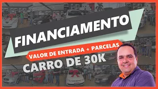 Valor de entrada e parcelas de um carro na faixa de 30 mil