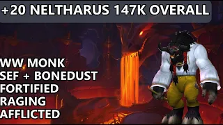 WW Monk SEF + Bonedust | 147K Overall +20 Neltharus Fortified