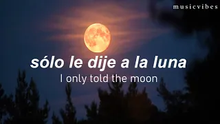 Only told the moon; Camila Cabello // español-inglés