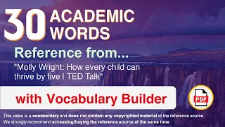 30 Academic Words Ref from "Molly Wright: How every child can thrive by five | TED Talk"