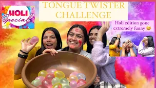 Tongue twister challenge(Holi Edition )||gone extremely funny 😂🤣#challenge #holi #funnyvideo