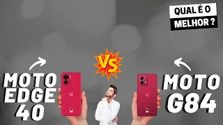 Motorola Edge 40 vs Moto G84 Qual é o MELHOR? (Comparativo)