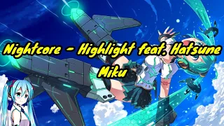 Nightcore - Highlight feat. Hatsune Miku