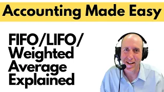 FA31 - Inventory - FIFO, LIFO, Weighted Average Explained
