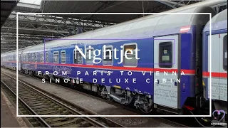 🗼🚆 PARIS to VIENNA by OBB Nightjet deluxe sleeper cabin 🛌🌆【HD Train Review】