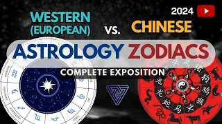 Western / EUROPEAN vs. CHINESE Astrology Zodiacs | Complete Exposition of BOTH