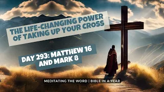 Day 293: Matthew 16 and Mark 8