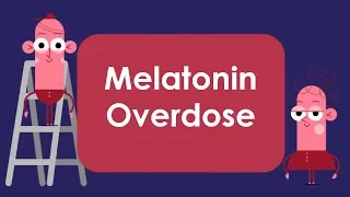 Melatonin Overdose (14 Effects of an Overdose) How Much is too Much?