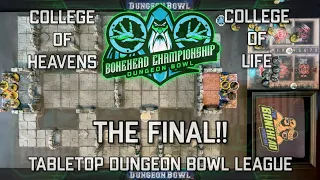 Heavens vs Life - Bonehead Dungeon Bowl Championship - The Final! (Tabletop Dungeon Bowl)