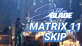 Stellar Blade - Matrix 11 Skip