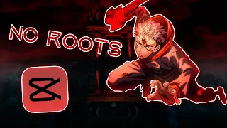 No Roots - Jujutsu Kaisen Edit