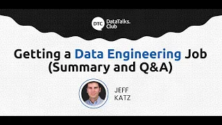 Getting a Data Engineering Job (Summary and Q&A) - Jeff Katz