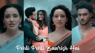 Pehli Pehli Baarish Hai♥️ Aayush Sharma & Neha Sharma | Full Screen Status  Video | Love Song