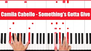 Something's Gotta Give Camila Cabello Piano Tutorial Easy Chords