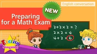 [NEW] 9. Preparing for a Math Exam (English Dialogue) - Role-play conversation for Kids