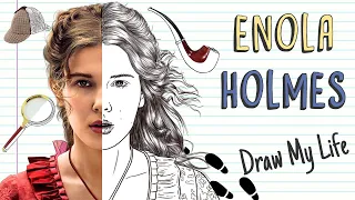 ENOLA HOLMES | Draw My Life