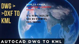 AUTOCAD DWG TO KML GOOGLE EARTH