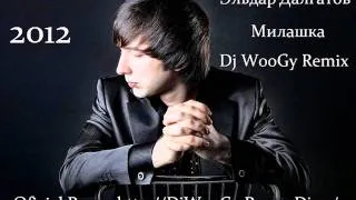 Эльдар Далгатов - Милашка (Dj WooGy Remix 2012)