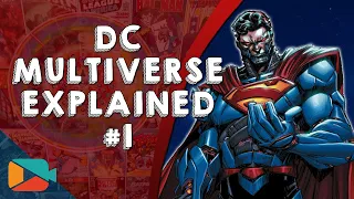 DC Multiverse Explained (Part 1) - Into The Omniverse!