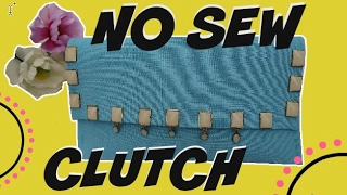 DIY NO SEW CLUTCH