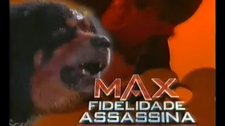 Max Fidelidade Assassina 1993 Chamada Inédito Tela Quente em 1998