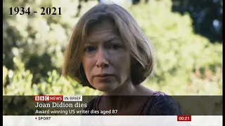 Joan Didion passes away (1934 - 2021) (USA) - BBC News - 24th December 2021