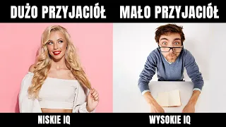 Dlaczego INTELIGENTNI LUDZIE mają mniej przyjaciół?