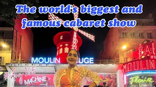 WORLD FAMOUS CABARET SHOW | MOULIN ROUGE | MUST DO IN PARIS | PARIS TRAVEL VLOGS | MYSHADOWBEATS