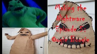 Making the Nightmare Episode 5: Oogie Boogie