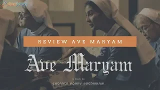 Review AVE MARYAM - Sebuah Pengalaman Sinematik & Orgasme Visual