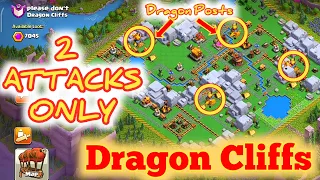 Dragon Cliffs Attack Strategy Clan Capital - in 2 Attacks Only - Max Level - Clash of clans (COC)