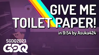 Give Me Toilet Paper! by Asuka424 in 9:54 - Summer Games Done Quick 2023