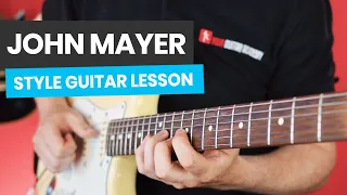 John Mayer Style Guitar Lesson - Learn To Start Playing In The Style Of John Mayer