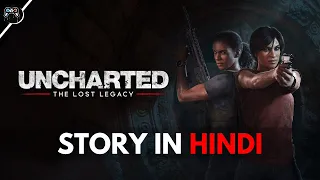 Uncharted The Lost Legacy - Story Explained In Hindi